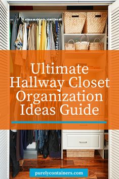 the ultimate closet organization guide for small spaces