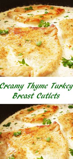 two pictures of some food in a pan with the words creamy thye turkey breast cutlets