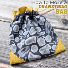 a drawstring bag with the words how to make a drawstring bag