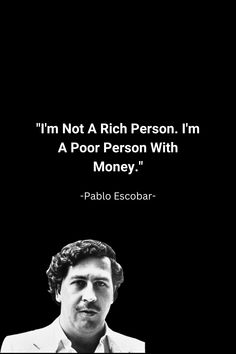 a black and white photo with the quote i'm not a rich person, i'm a poor person with money