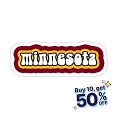 minnesota sticker with the word buy 10 get 50 % off on it and an image of