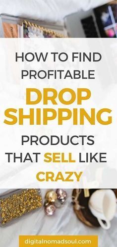 the words how to find and use drop shipping products that sell like crazy