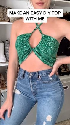 a woman wearing jeans and a green top with the words make an easy diy top with me