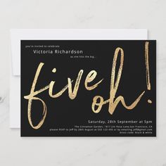 a black and gold birthday party card with the word five oh in gold foil on it