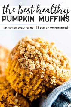 pumpkin muffins stacked on top of each other with the words, the best healthy pumpkin muffins