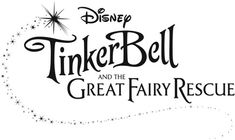 the title for tinker bell and the great fairy rescue, which is written in black on