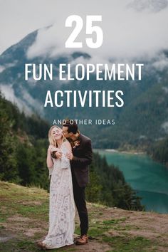 a man and woman standing on top of a hill with the text 25 fun development activities and other ideas