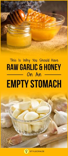 a bowl of raw garlic and honey on an empty stomach with the words, this is why you should have raw garlic & honey