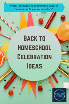 back to homeschool celebration ideas on a green background with candy and lollipops