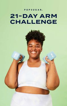 a woman holding two blue dumbs in front of her face with the words 21 - day arm challenge