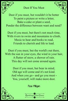 a poem written in black and green with the words dust if you must