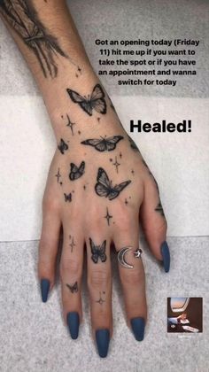 a woman's hand with butterflies on it and the words healed written in black ink