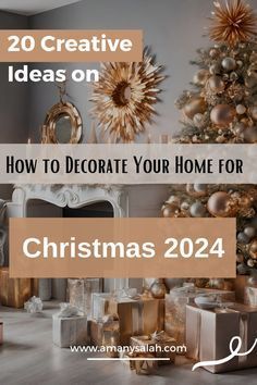 a christmas tree with presents in front of it and the words 20 creative ideas on how to decorate your home for christmas