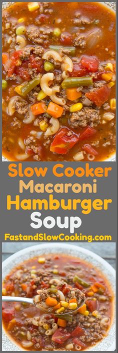 slow cooker macaroni hamburger soup is shown in two different pictures, including the meat and vegetables