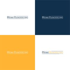 four different logos for home remodeling, including one with the word home remodeling