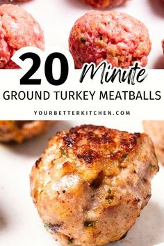 some meatballs with the words 20 minute ground turkey meatballs on top and below