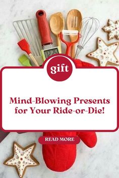 a sign that says, gift mind blowing presents for your ride - or - die