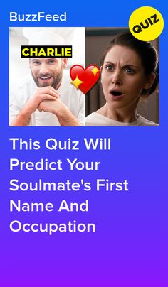 This Quiz Will Predict Your Soulmate's First Name And Occupation Love Test Quiz, Soulmates Quiz, Soulmate Quizzes, Soulmate Test, Soulmate Quiz, Dating Quiz, Boyfriend Quiz