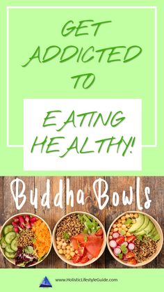 buddha bowls with the words get adjusted to eating healthy