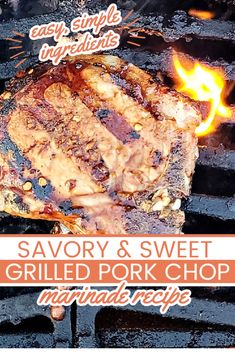 grilled pork chop on the grill with text saying savory & sweet grilled pork chop