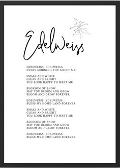 a black and white photo with the words'edelweiss'in cursive writing