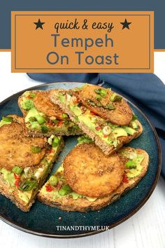 there is a plate with sandwiches on it and the title reads quick & easy tempeh on toast