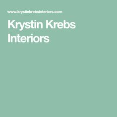 the words krystin kerbs interiors are in white on a green background