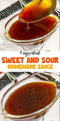 sweet and sour homemade sauce is being spooned into a glass dish with the words sweet and sour on it