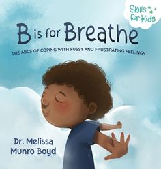 the book cover for b is for breathe, with an image of a boy in blue shirt