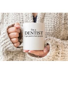 This listing is for a custom coffee mug with the quote Im A Dentist, I Get Paid To Hurt People.  This cute mug would make a great gift for a dentist for just about any occasion. This mug can be customized with another profession. Our mugs are designed in my studio using a Female Dentist, Dental Posts, Dentist Visit, Dental Art, Medical Gifts