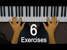 someone is playing piano with their hands on the keyboard that says 6 exercises for beginners