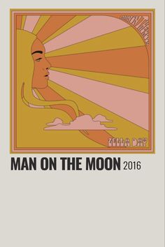 a poster with the words man on the moon in black and orange, as well as an image of a woman's face