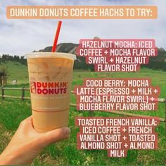 the dunkin donuts coffee hacks to try are in their hand, and they're available for purchase