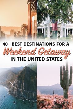 the best destinations for a weekend getaway in the united states