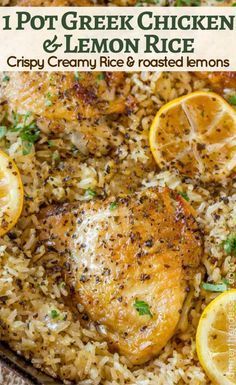 chicken and lemon rice in a skillet with the title overlay reads, i pot greek chicken and lemon rice crispy creamy rice and roasted lemons