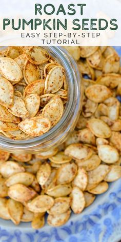 roasted pumpkin seeds in a glass jar on a blue and white plate with text overlay