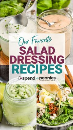 salad dressing recipe collage with the words our favorite salad dressing recipes