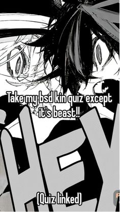 an anime character with the caption that reads, take my bsk quiz except it's beast