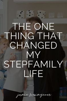 a man and woman kissing in front of a kitchen counter with the words, the one thing that changed my stepfaamily life