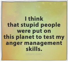 Rude People Quotes, Annoying People, Rude People, Work Quotes Funny, Witty Quotes, Anger Management, Management Skills