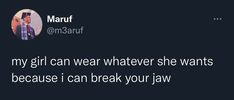 a tweet that reads, my girl can wear whatever she wants because i can break your law