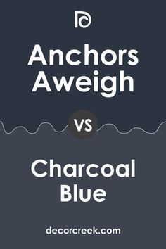 an anchor's aweigh versus charcoal blue