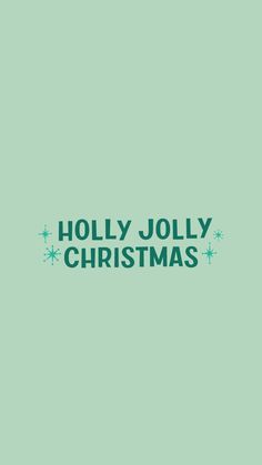 the words holly jolly christmas are in green and white letters on a light green background