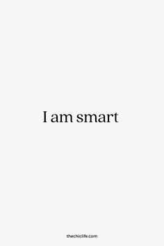 the words i am smart are in black and white