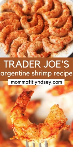 there is a plate with shrimp on it and the words trader joe's argentina shrimp recipe