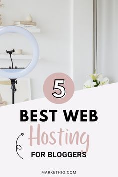 the 5 best web hosting for bloggers