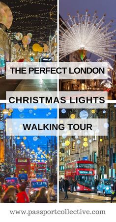 the perfect london christmas lights walking tour with text overlaying it's image