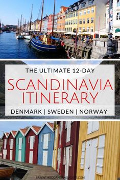 the ultimate 12 - day scandinavian itinerary in denmark, sweden and norway with text overlay