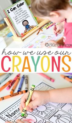 a young child is working on crayons with the words how we use our crayons