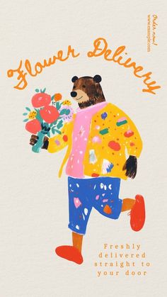 a bear with flowers in his hand and the words flower delivery on it's back